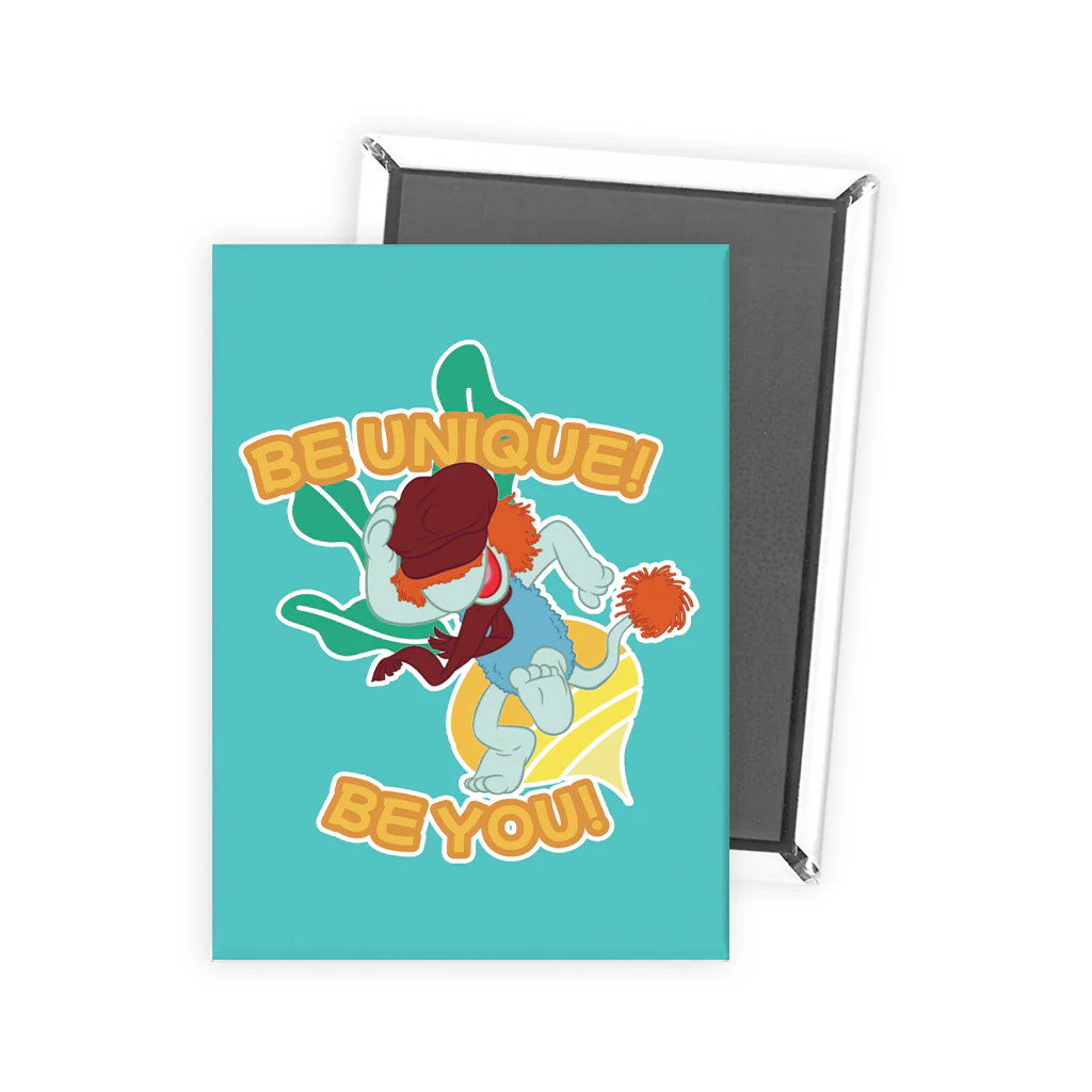 Be Unique! Be You! Fraggle Rock Magnet