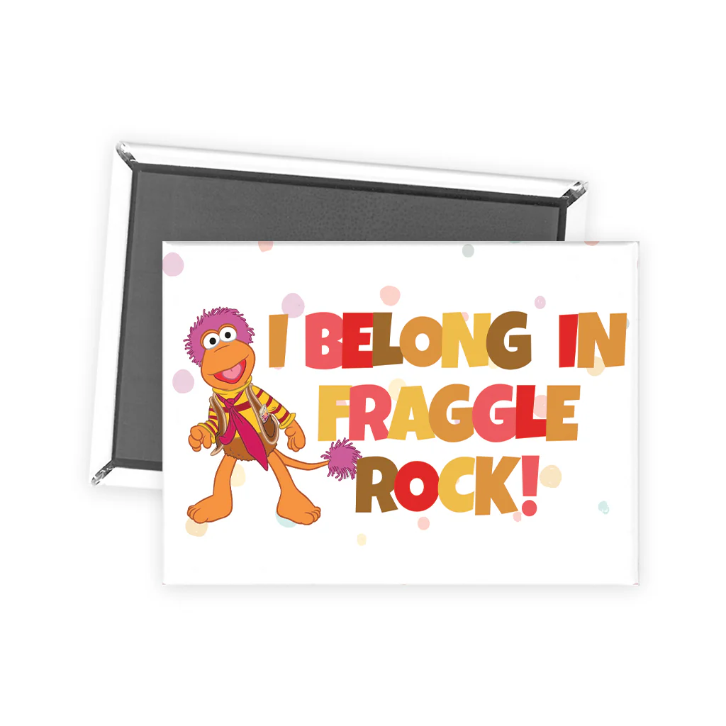 I Belong in Fraggle Rock! Magnet