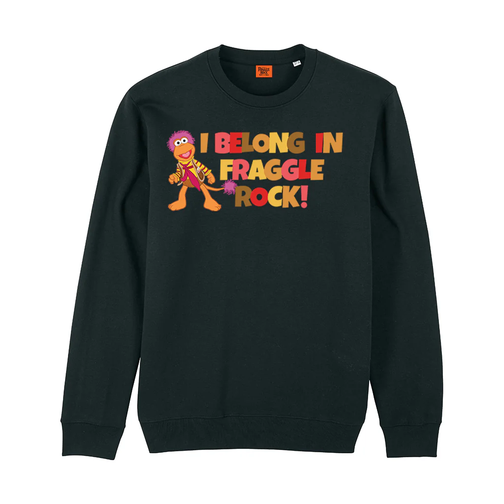 I Belong in Fraggle Rock! Sweatshirt - Image 3